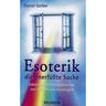 Esoterik, Die Unerfüllte Suche - Daniel Gerber, Kartoniert (TB)