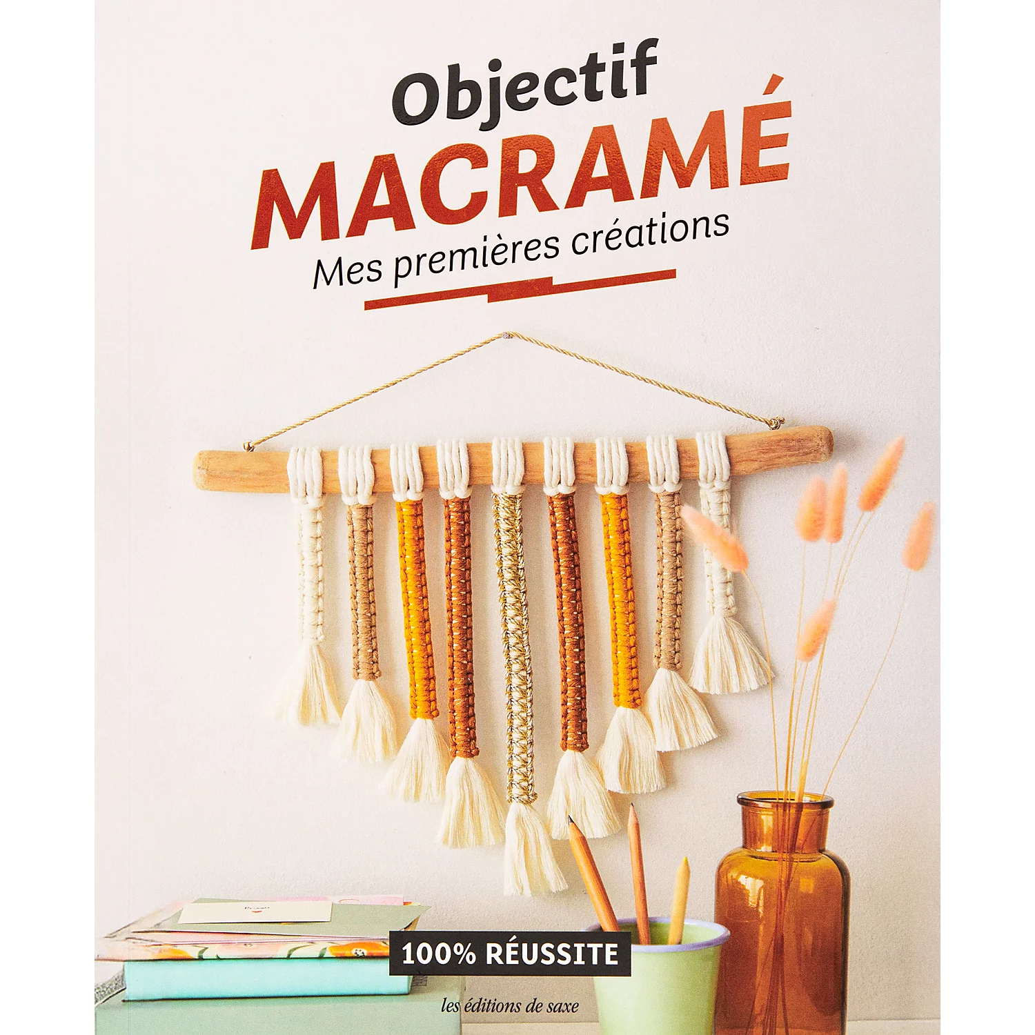 Livre "Objectif macramé : mes premièrs créations"