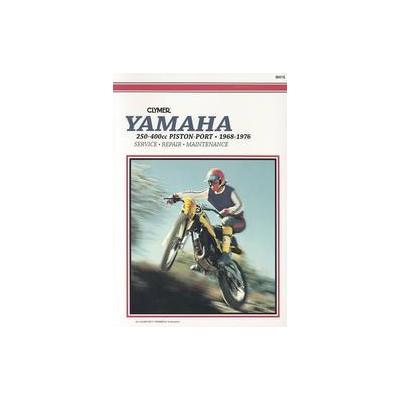 Clymer Yamaha 250-400Cc Piston-Port 1968-1976 by  Clymer Publications (Paperback - Reissue)