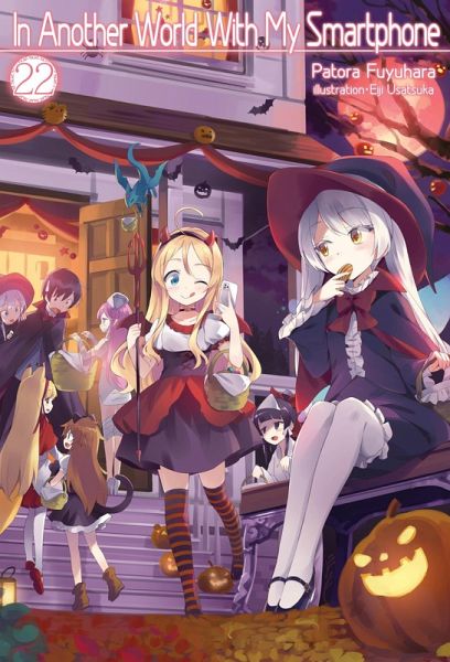 In Another World with My Smartphone: Volume 22 (Light Novel) - Patora Fuyuhara