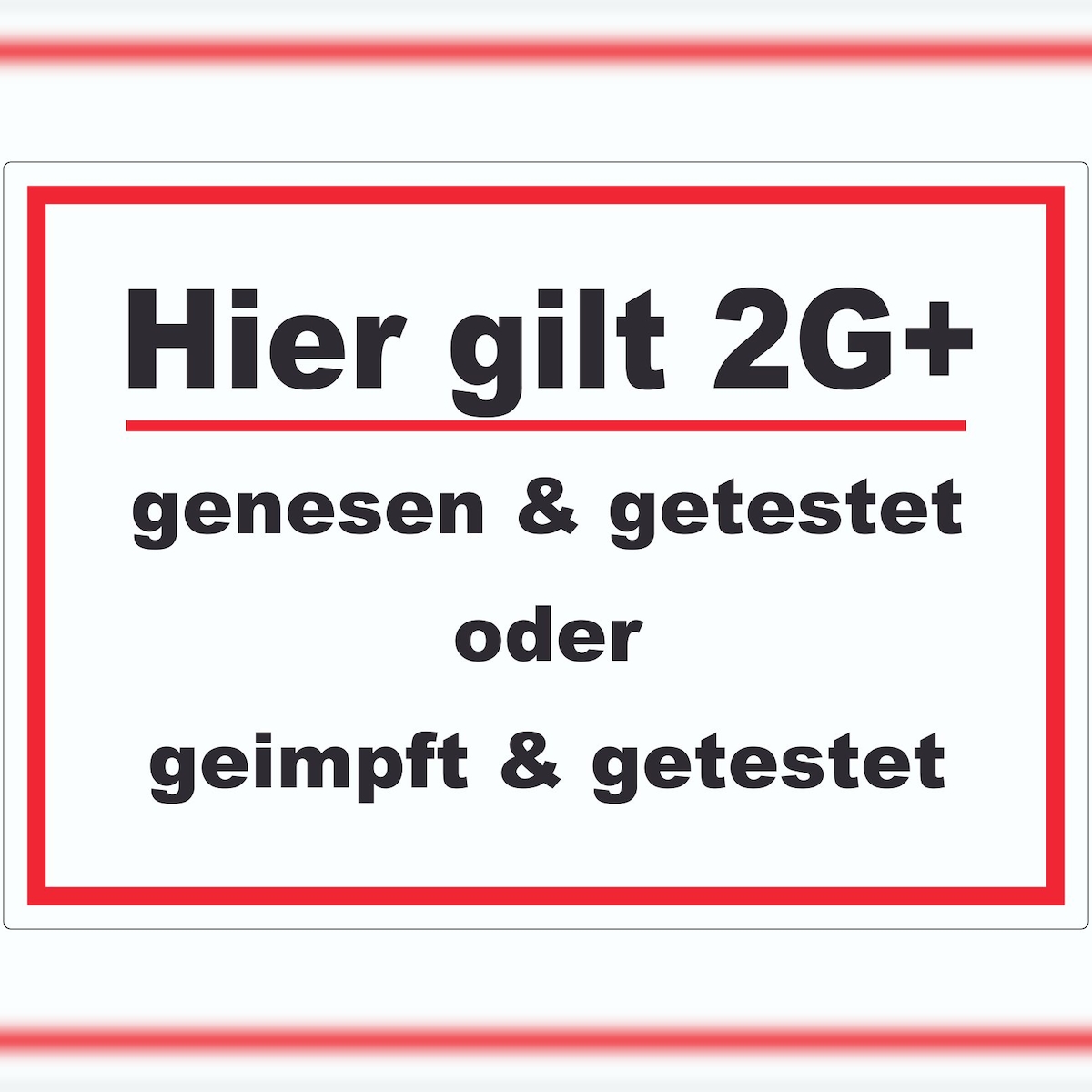 HB-Druck Hier gilt 2G Plus Hinweis Aufkleber mit Text A3 (297x420mm)