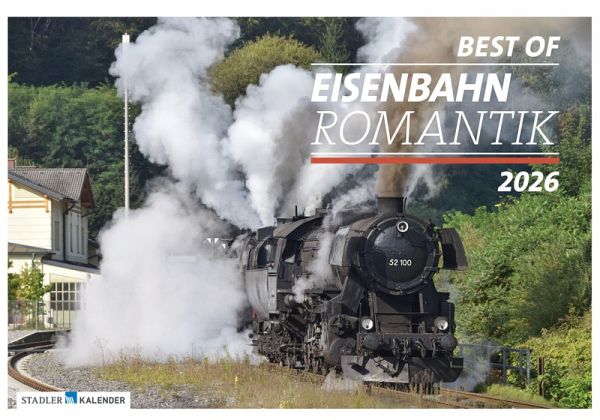 Eisenbahn-Romantik 2026 - Stadler Kalenderverlag
