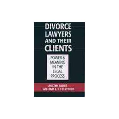 Divorce Lawyers and Their Clients by Austin Sarat (Paperback - Oxford Univ Pr on Demand)