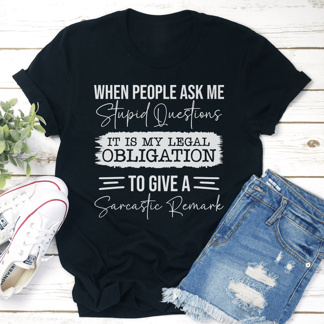 When People Ask Me Stupid Questions Tee 2XL Athletic Heather