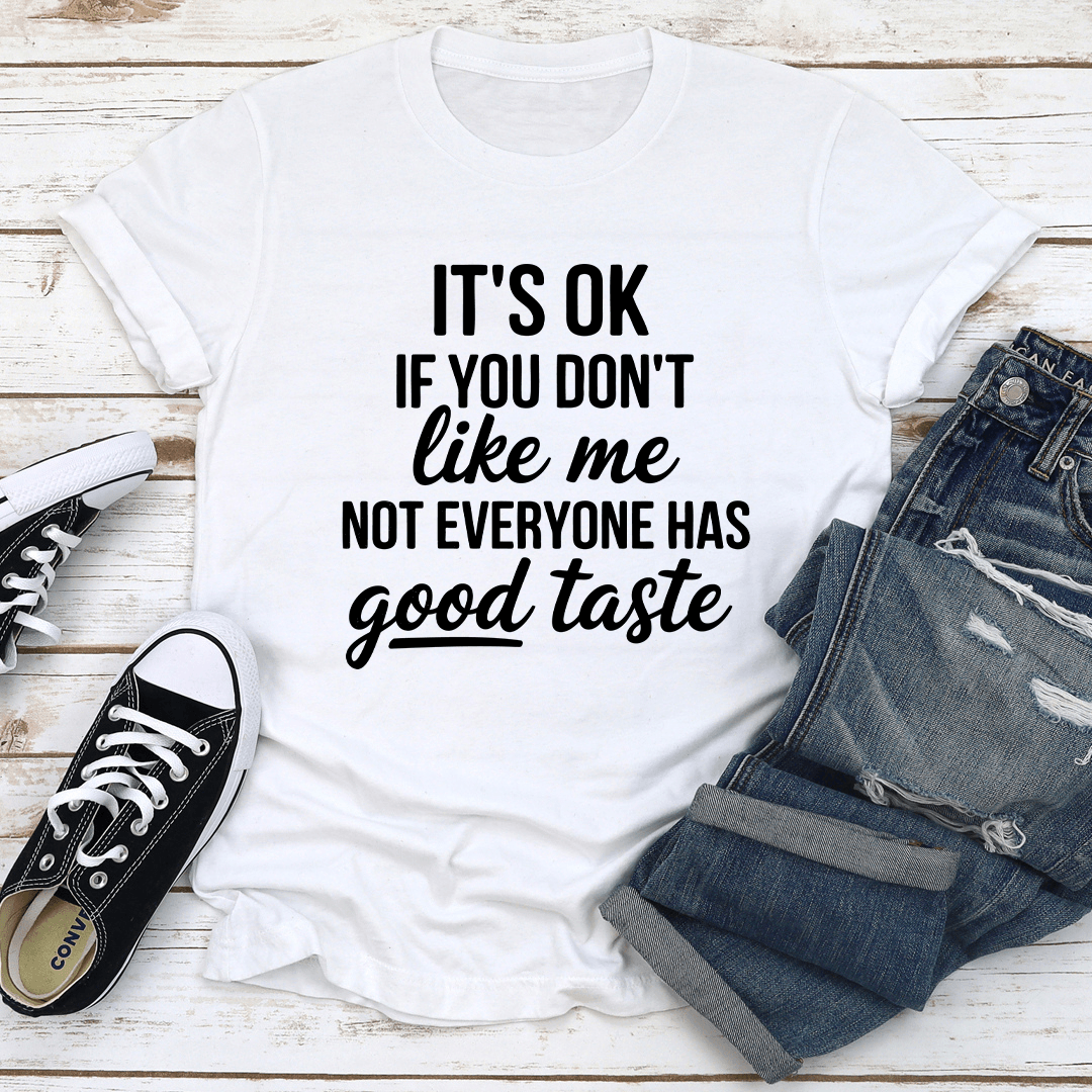 It's Ok If You Don't Like Me Not Everyone Tee M Black Heather