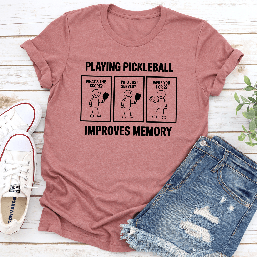 Playing Pickleball Improves Memory Tee XL Mauve