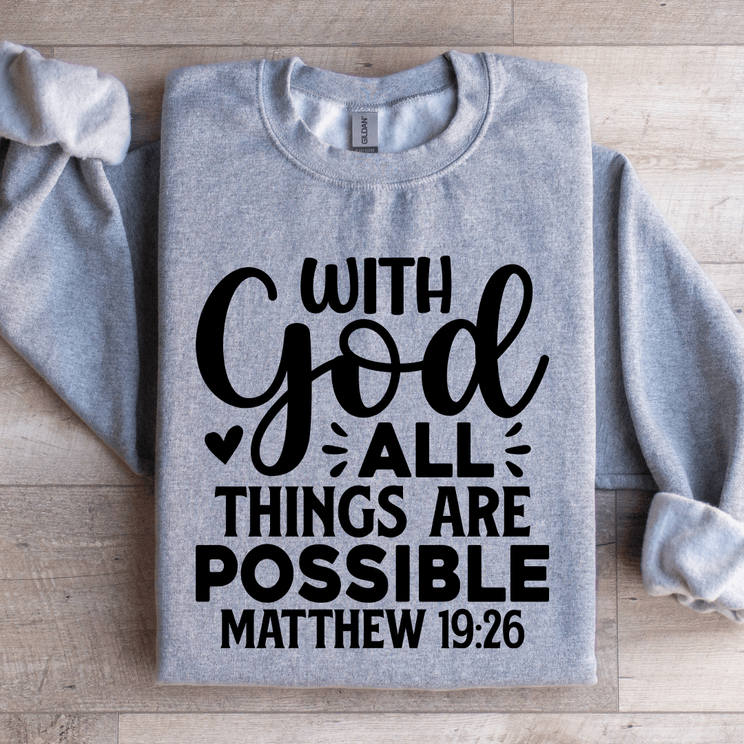 With God All Things Are Possible Sweatshirt L Sand