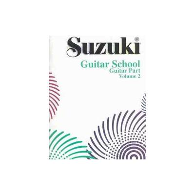 Suzuki Guitar School Guitar Part (Paperback - Warner Bros Pubns)