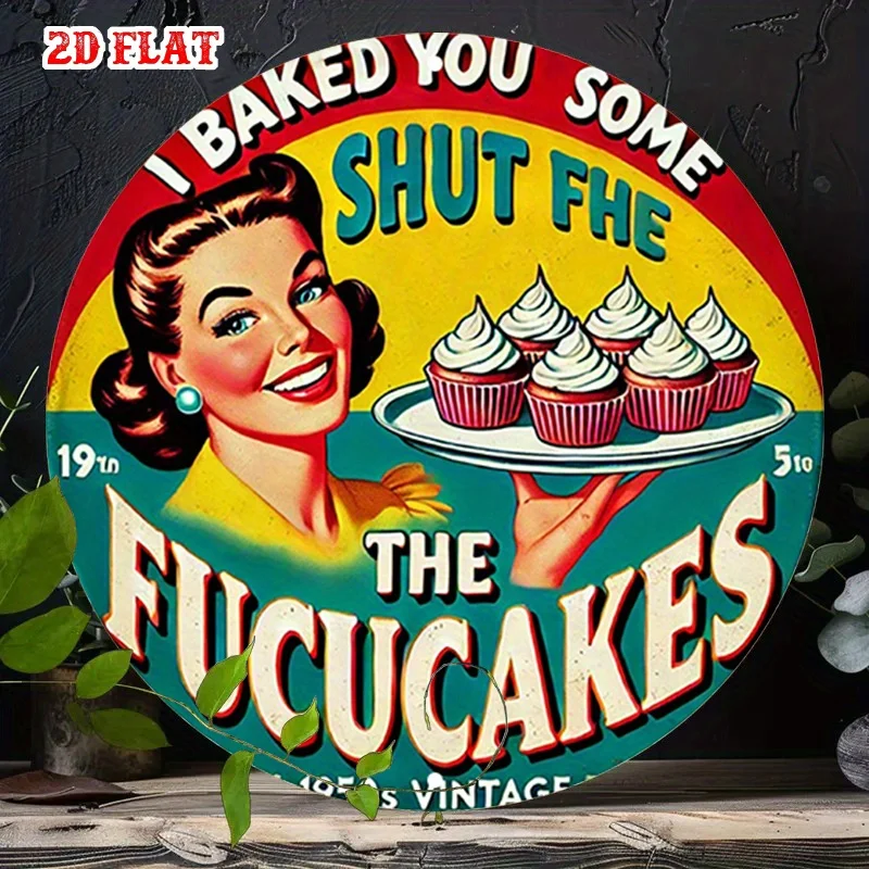 1 Stück Vintage Cupcake Bakery Metall-Wanddekoration – lustig „I Baked You Some Shut The Fucucakes“, Retro-Küchenschild – Blaugrün, Rot, Gelb Image