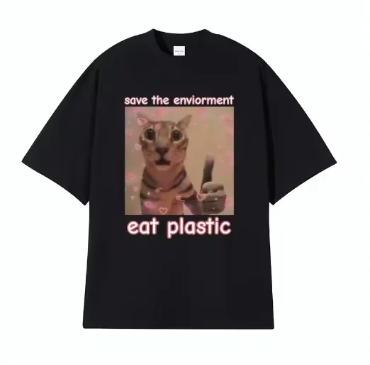 Camiseta Divertida Save The Environment Eat Plastic CAT Me Para Camisetas De Moda Y Humor Casual Femenino Damen T-Shirt