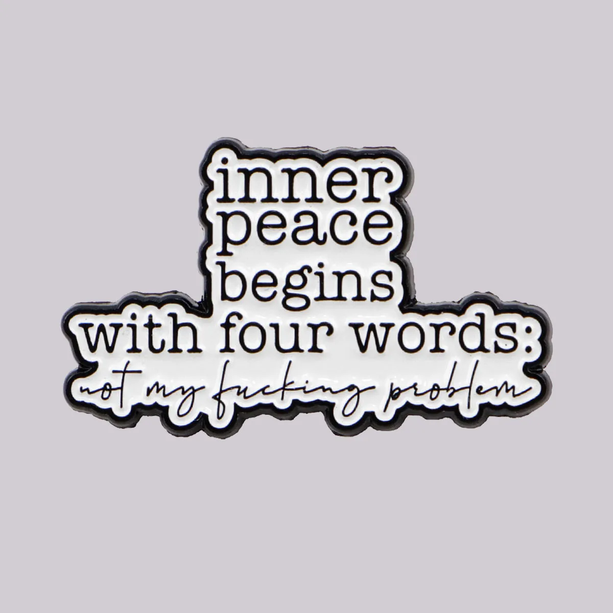 Lustiges Zitat Emaille Pin Frieden Brosche Pines Anstecknadeln Abzeichen auf Rucksack Kleidung Accessoires Modeschmuck Freunde Geschenke Image