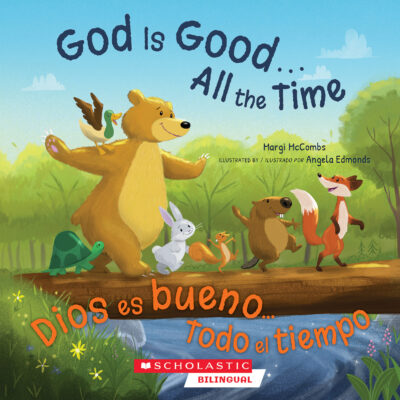 God is Good… All the Time / Dios es bueno… Todo el tiempo (paperback) - by Margi McCombs