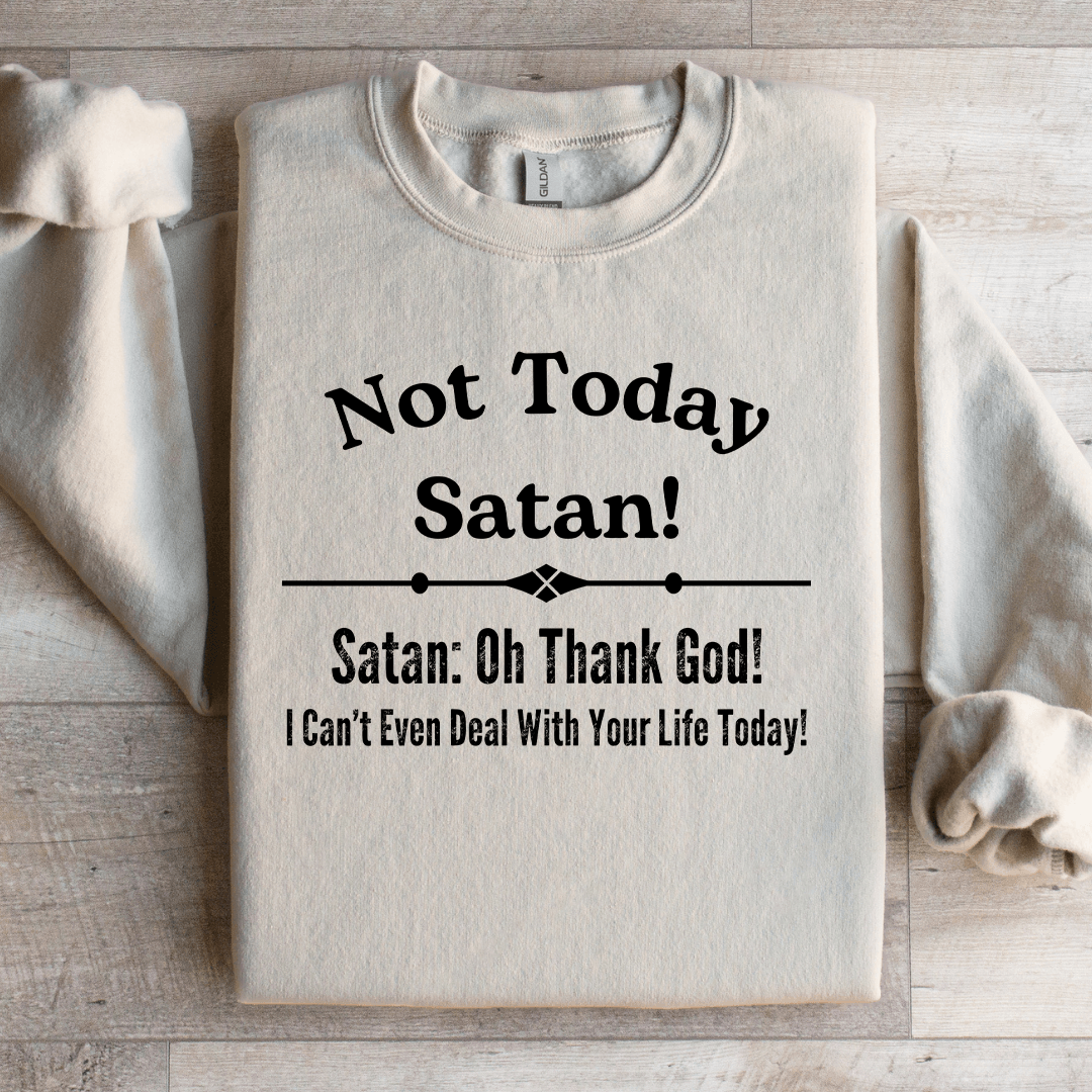 Not Today Satan Sweatshirt XL Light Pink