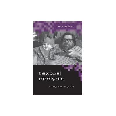 Textual Analysis by Alan McKee (Paperback - Sage Pubns Ltd)
