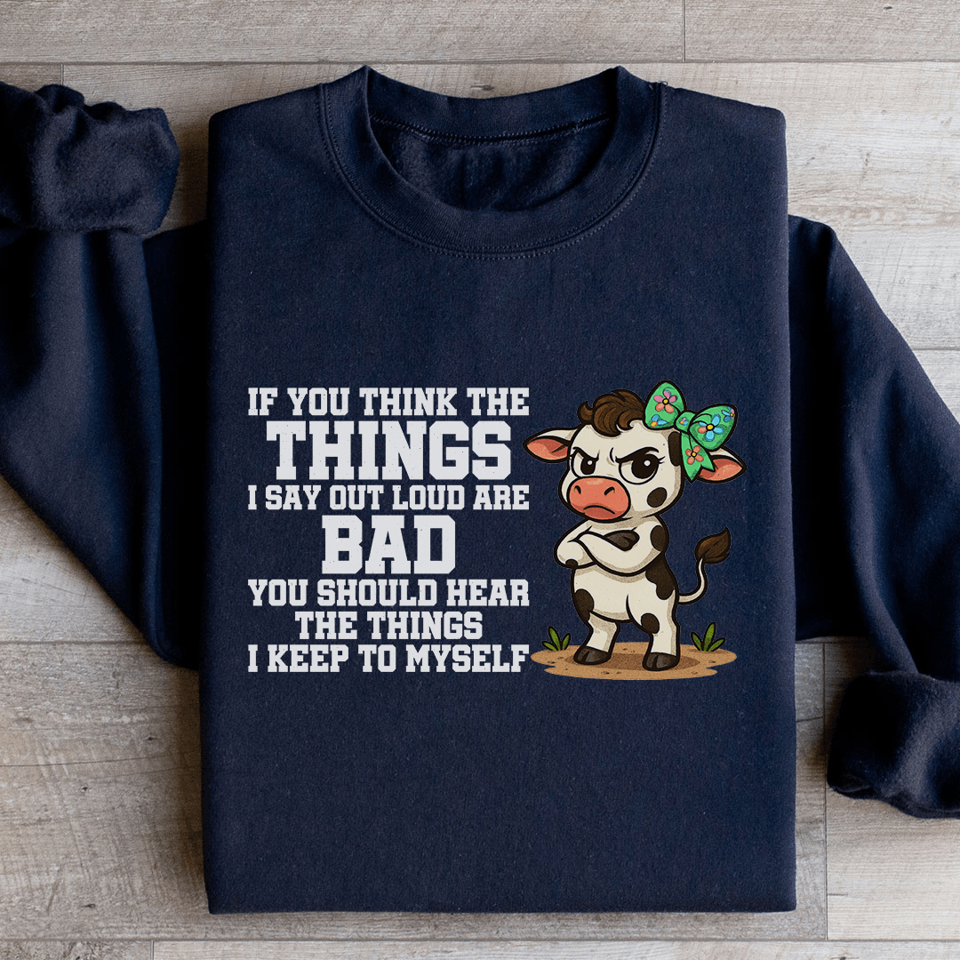 If You Think The Things Sweatshirt L Light Pink