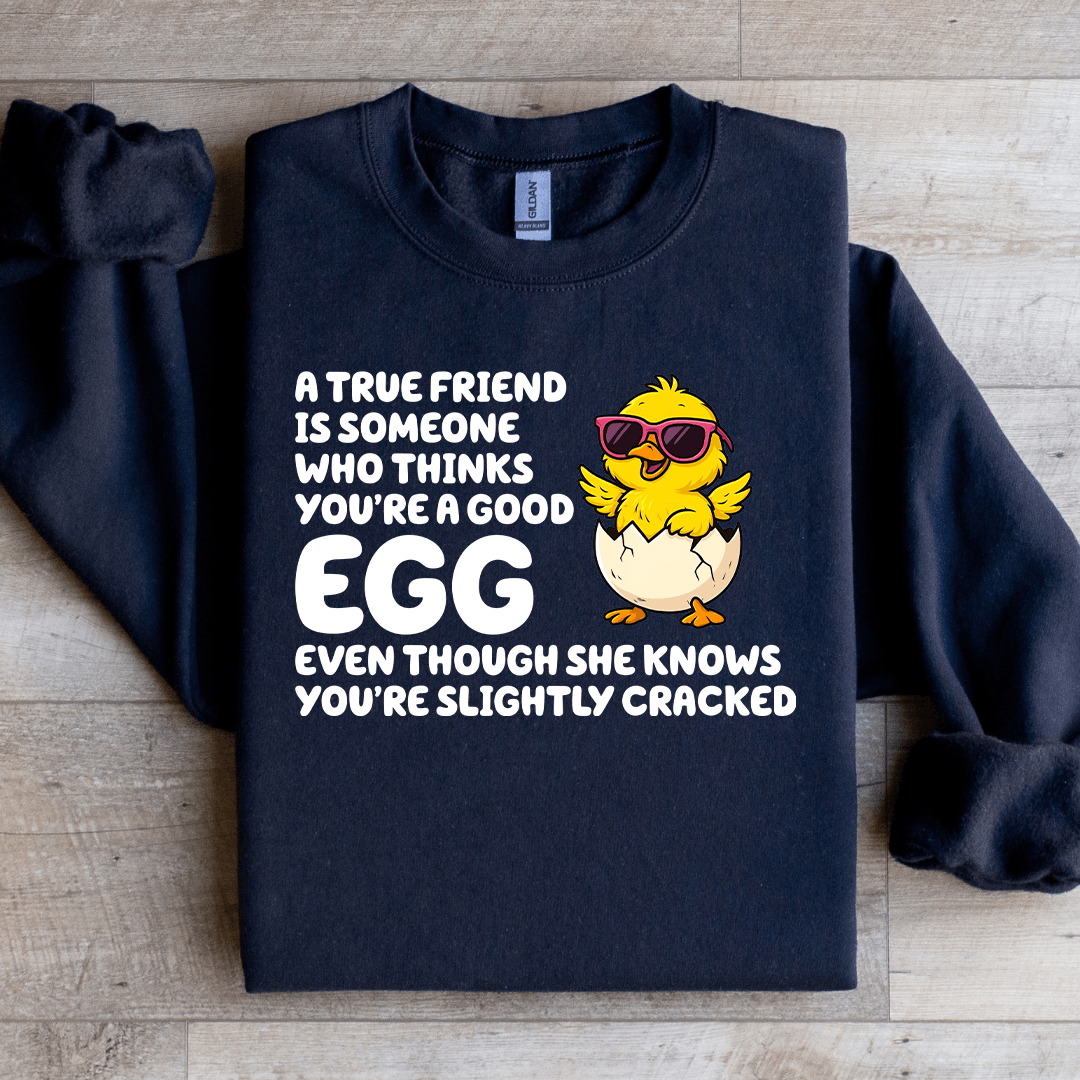 A True Friend Is Someone Sweatshirt S Black