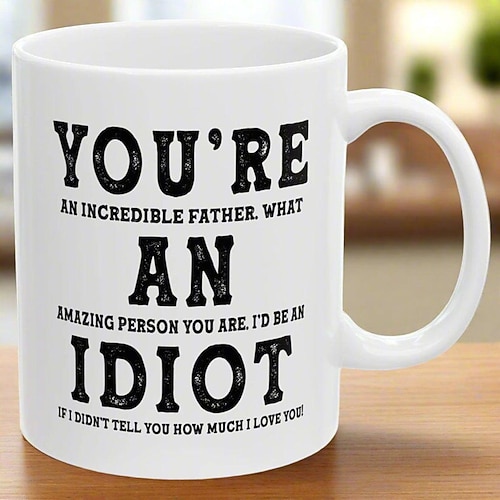 Lustige Geschenktasse für Papa zum Vatertag – Überraschungstasse aus Keramik – Du bist ein unglaublicher Vater, was für ein toller Mensch du bist – die beste Geschenk-Kaffeetasse Image