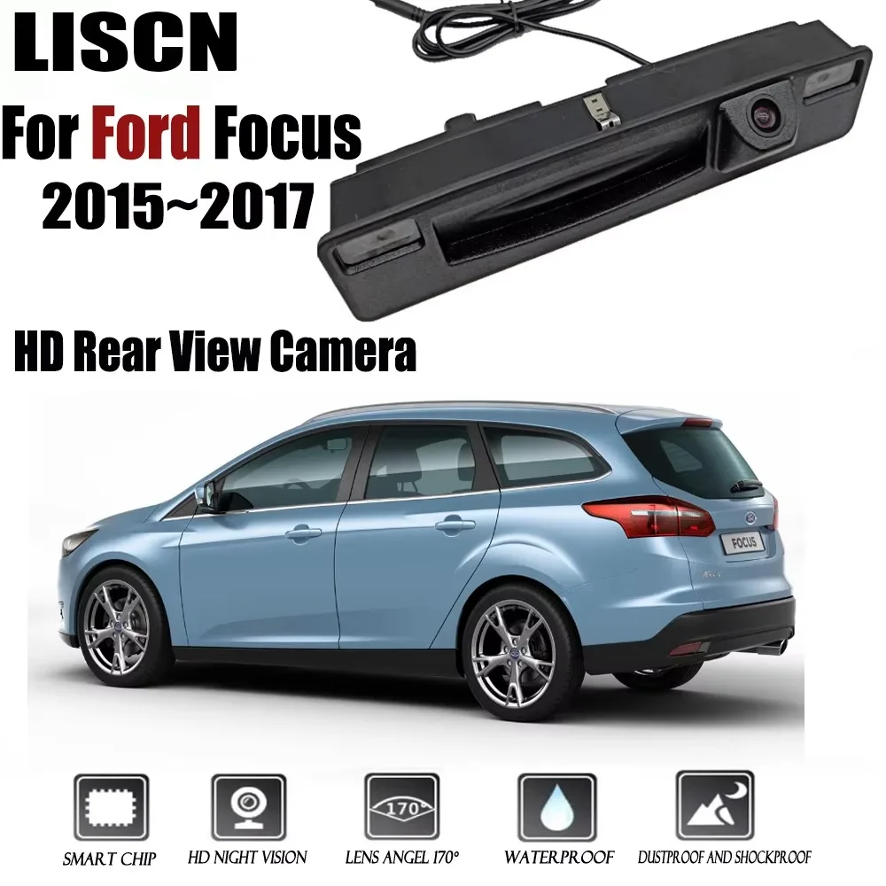 Für Ford Focus 2015 2016 2017, Rückfahrkamera anstelle von Original-Fabrik-Kofferraumgriffkamera/Rückfahrkamera-Backup Image