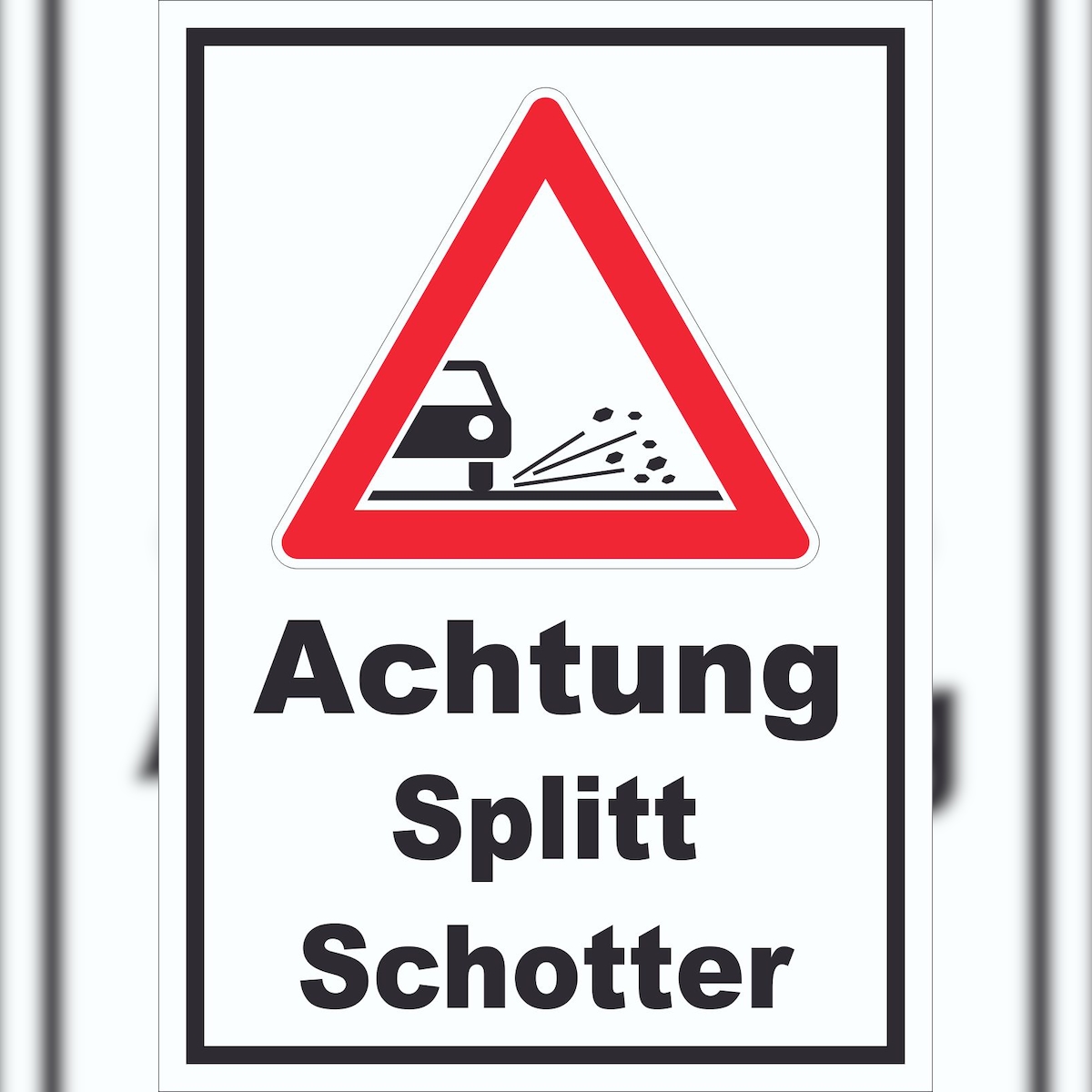 HB-Druck Schild Achtung Splitt Schotter A6 Rückseite selbstklebend Image