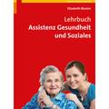 Lehrbuch Assistenz Gesundheit Und Soziales - Elisabeth Blunier, Gebunden