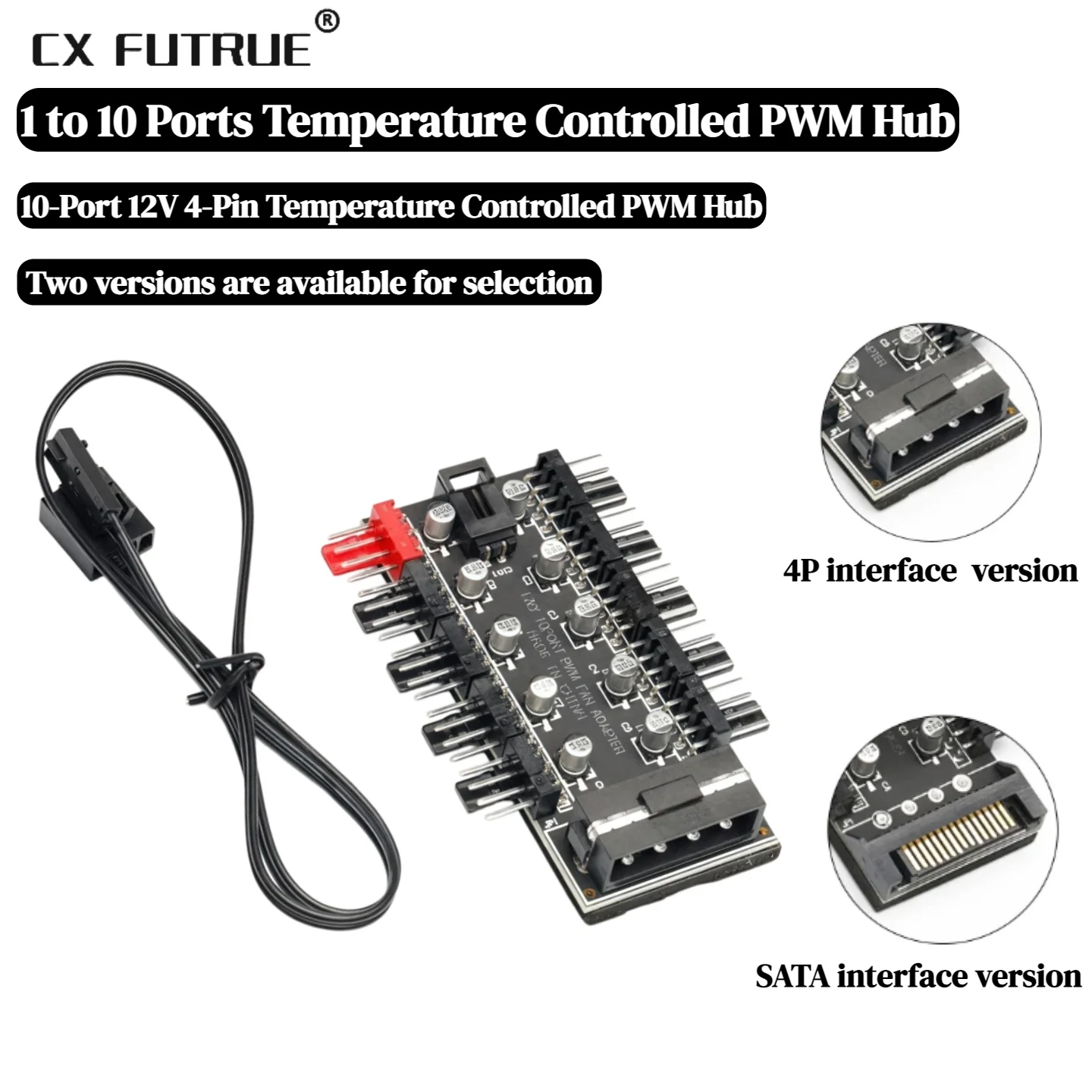 CX FUTRUE 10-Port 12V 4-Pin PWM Temperaturgesteuerter Lüfter-Hub für PC-Kühlung - SATA/4-Pin Schnittstellenoptionen Image