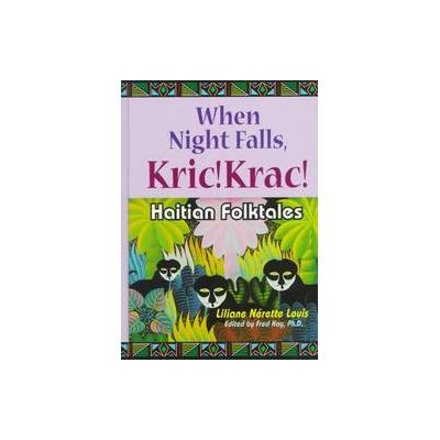 When Night Falls, Kric! Krac! by Frederick J. Hay (Hardcover - Libraries Unltd Inc)