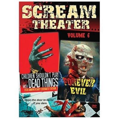 Scream Theater Double Feature, Vol. 6: Children Shouldn't Play With Dead Things/Forever Evil DVD