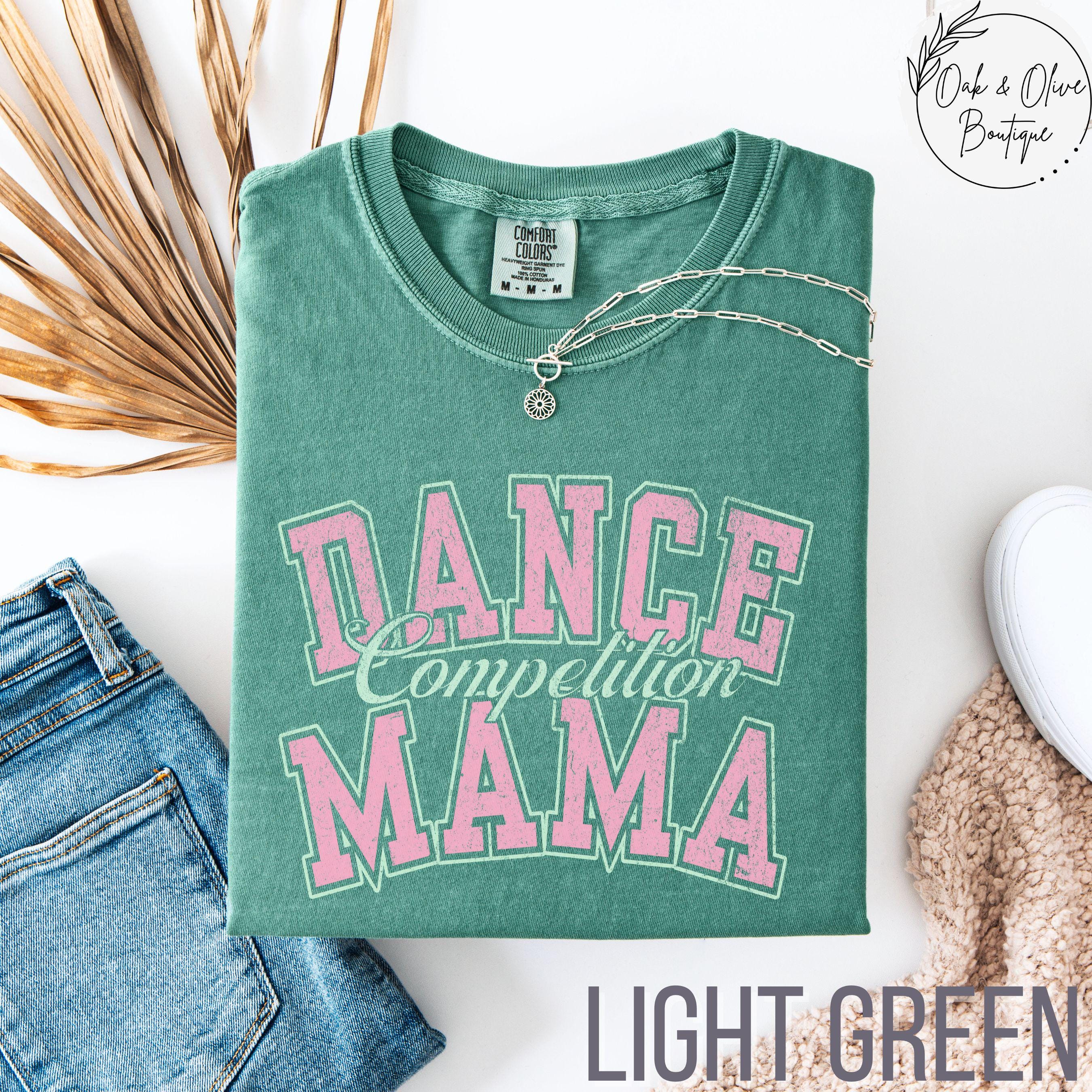 Dance Competition Mama Shirt, Dance Comp Mom Sweatshirt, Gift For Competitive Dance Mom, Dance Mom Team Competition mauve xl t Shirt