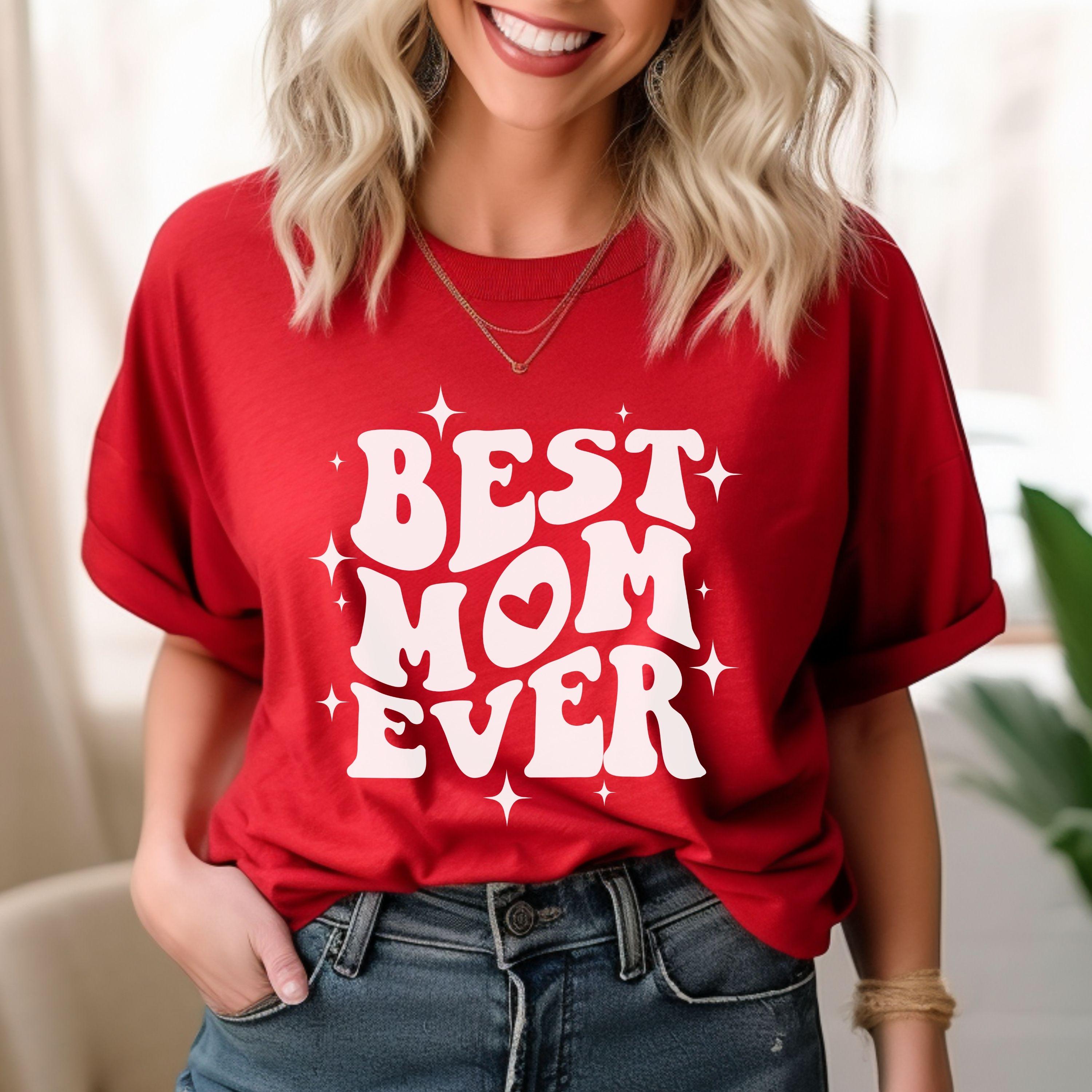 Best Mom Ever T Shirt Mother's Day Tee black xl t Shirt