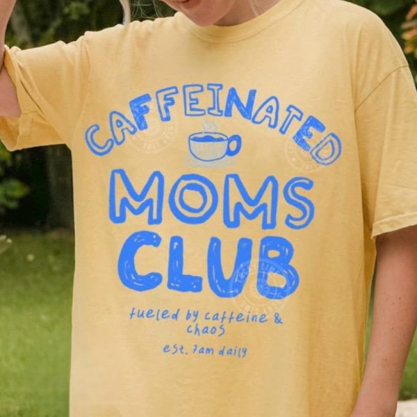 Caffeinated Moms Club Shirt, Mama Tshirt, Tired Moms Club Shirt, Funny Mom Graphic Tee, Mothers Day Gift blue xl sweatshirt