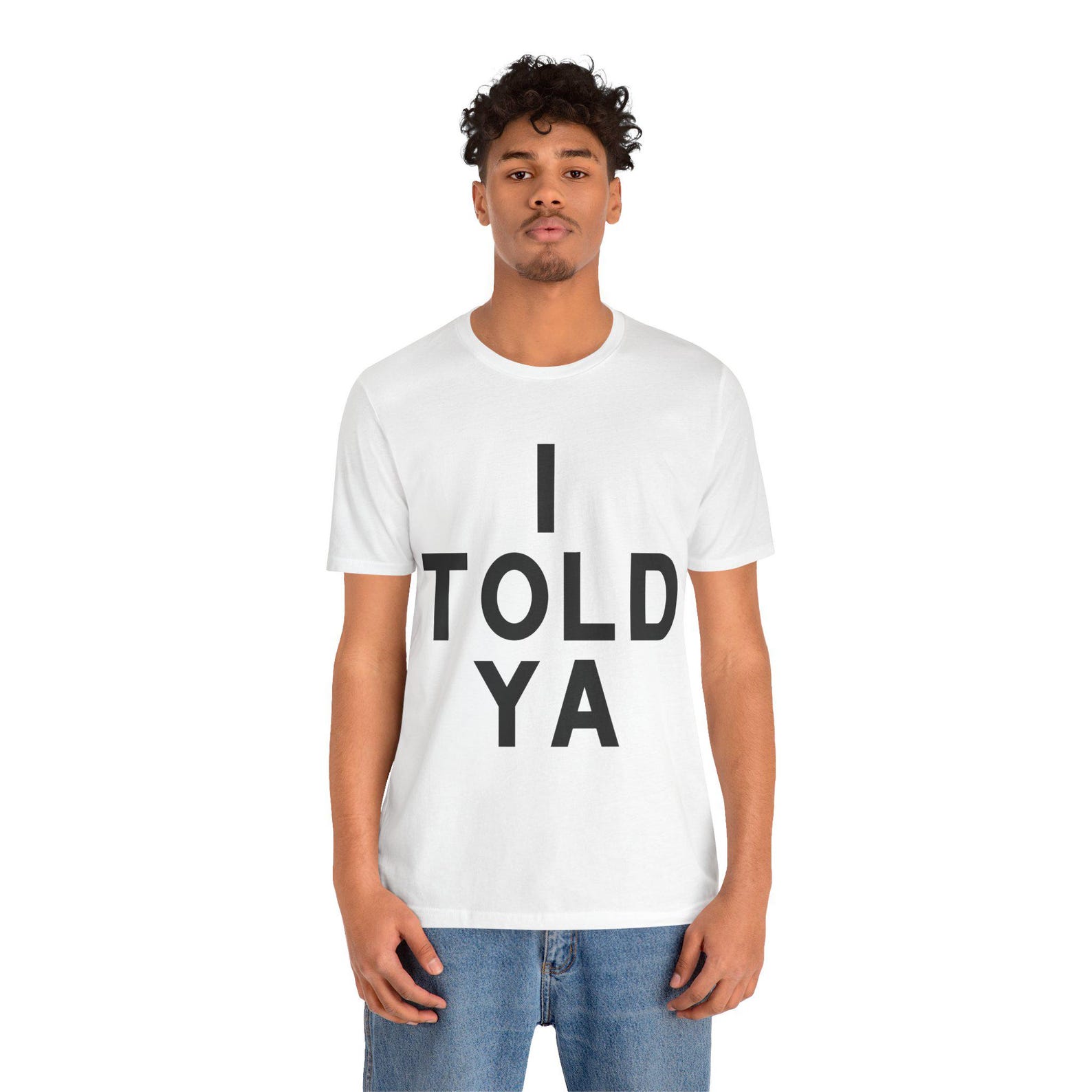 Told Ya Shirt Minimalist Text Graphic Tee Funny Sarcastic Simple Outfit white l sweatshirt