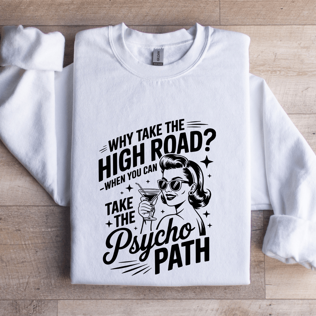 Why Take The High Road Sweatshirt S Sand