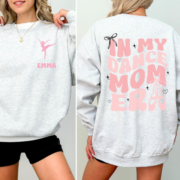 In My Dance Mom Era Sweatshirt Personalized Name Dance Mom Crewneck Cute Recital Pullover white 3xl t Shirt