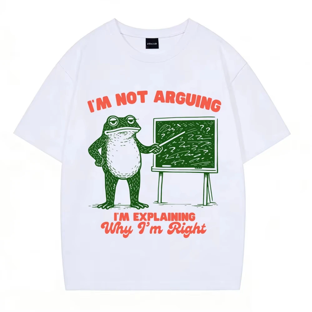 I'm Not Arguing Lustiges Frosch-Meme-T-Shirt für Männer und Frauen, modisches Harajuku-T-Shirt, Sommer, 100 % Baumwolle, Hip-Hop, lässige, übergroße T-Shirts