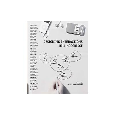 Designing Interactions by Bill Moggridge (Hardcover - Mit Pr)