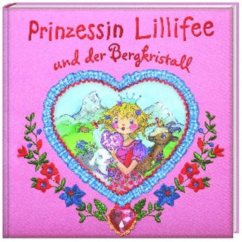Prinzessin Lillifee Und Der Bergkristall / Prinzessin Lillifee Bd.9 - Monika Finsterbusch, Gebunden