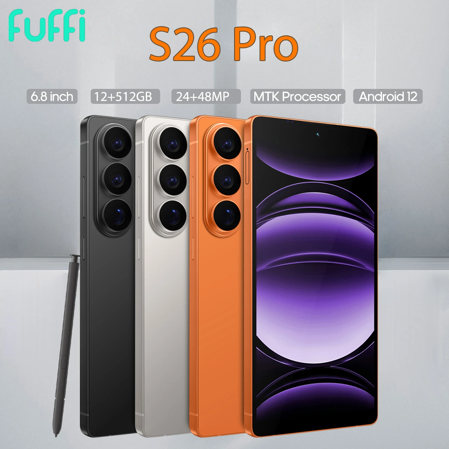 FUFFI S26 Pro Smartphone Android 12GB / 512GB 4100mAh battery 1080x2340HD 6.8 Inch phone 24+48MP Camera 5G Network Mobile Phones