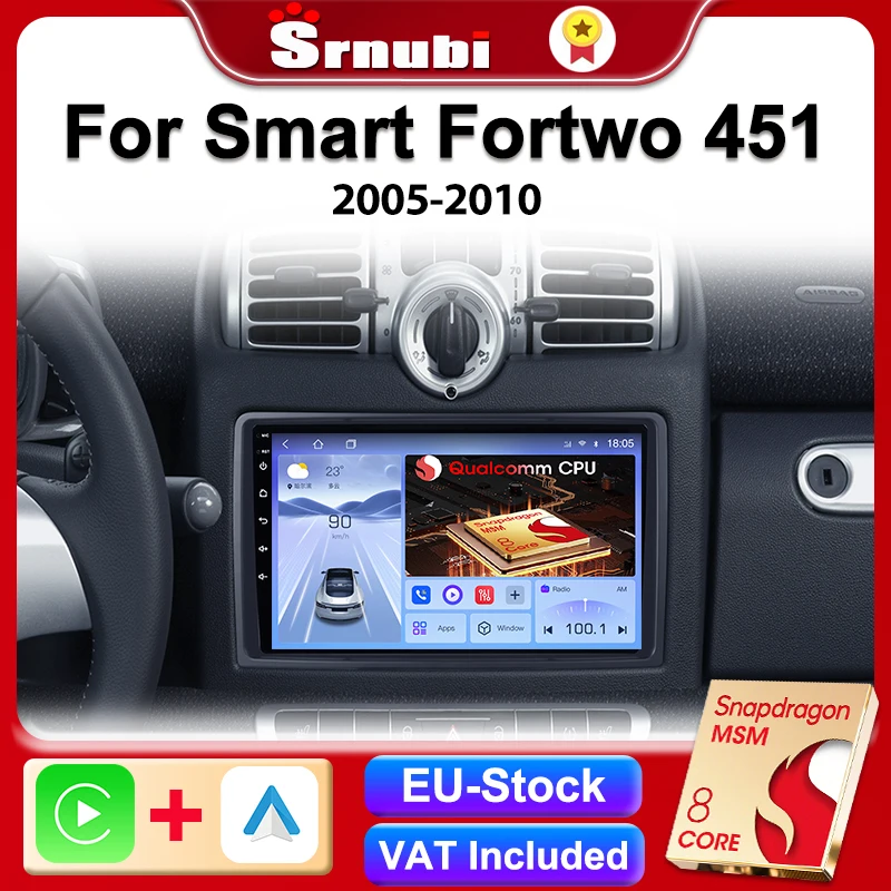 Srnubi Auto-Multimedia-Radio für Mercedes Benz Smart Fortwo 451 2005–2015 Player Qualcomm 8Core Android Navigation Head Unit