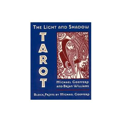 The Light and Shadow Tarot by Brian Williams (Mixed media product - Destiny Books)