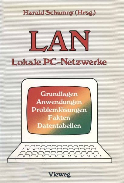 LAN Lokale PC-Netzwerke, Taschenbuch von , Vieweg & Teubner, 978-3-528-04546-3