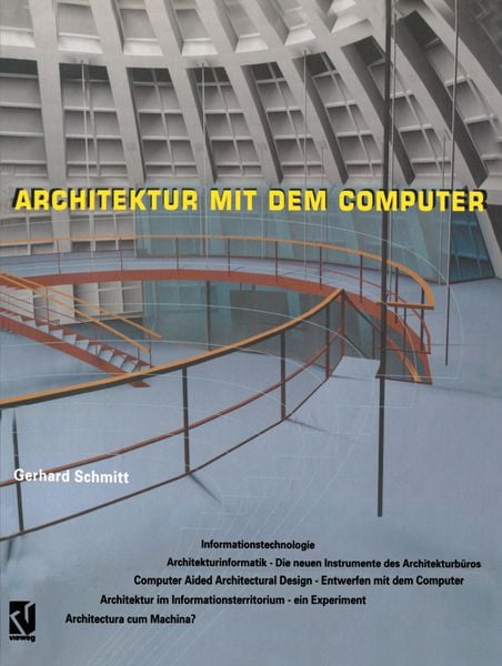 Architektur mit dem Computer, Taschenbuch von Gerhard Schmitt, Vieweg & Teubner, 978-3-528-08135-5