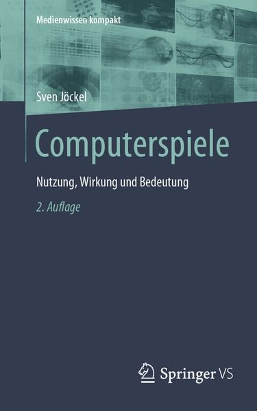 Computerspiele, Taschenbuch von Sven Jöckel, Springer Fachmedien Wiesbaden GmbH, 978-3-658-44280-4