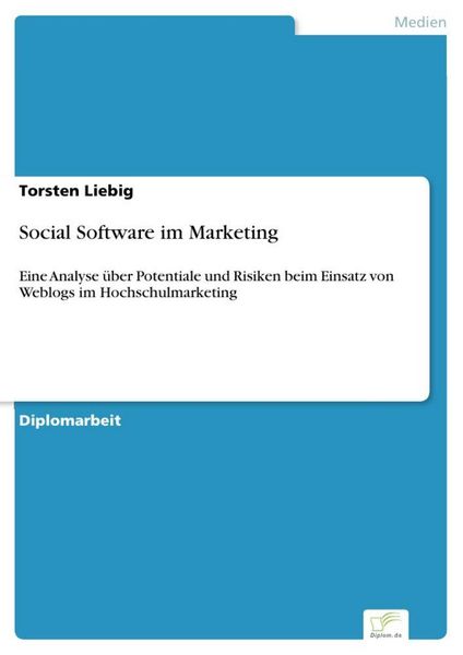 Social Software im Marketing, Taschenbuch von Torsten Liebig, GRIN, 978-3-8386-9758-1
