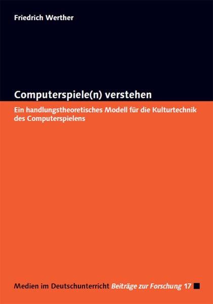 Computerspiele(n) verstehen, Taschenbuch von Friedrich Werther, Kopaed, 978-3-96848-158-6