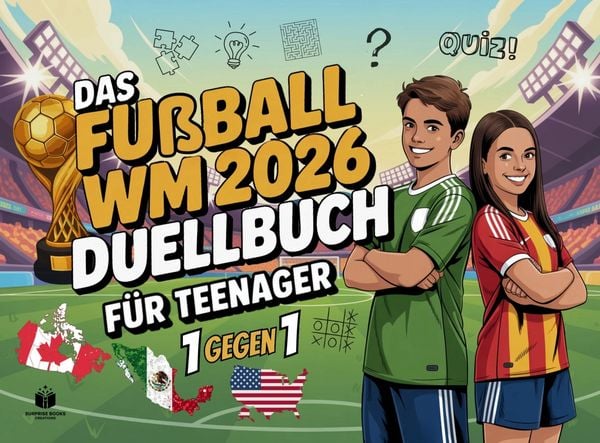 Das Duell-Buch für Teenager: Fußball WM 2026 Edition | 48 spannende 1 gegen 1 Battles - Das WM 2026 Buch Geschenk für Teenager Jungen & Mädchen ab 12,
