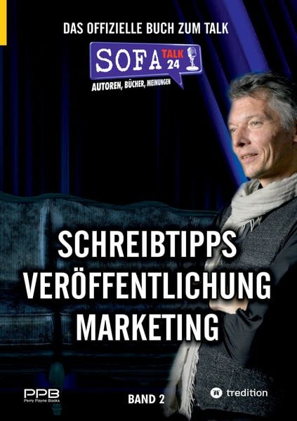SofaTalk24 - Das offizielle Buch zum Branchenportal / von der Idee zum eigenen Buch / Verlagsbewerbung und Klappentext / Marketingideen und