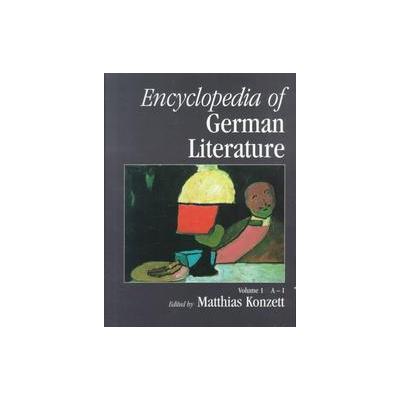 Encyclopedia of German Literature by Matthias Konzett (Hardcover - Routledge)