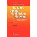 Dynamic General Equilibrium Modeling: Computational Methods and Applications (Hardcover)