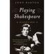 Playing Shakespeare : An Actor s Guide (Paperback)