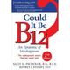 Could It Be B12?: An Epidemic of Misdiagnoses (Paperback)